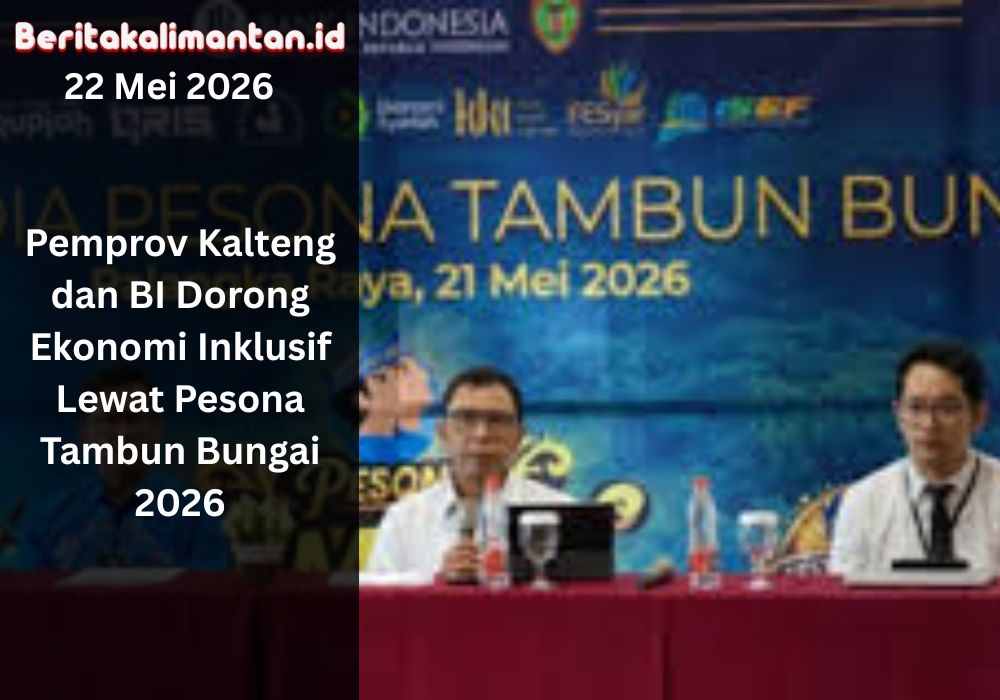 Pemprov Kalteng dan BI dorong ekonomi inklusif lewat Pesona Tambun Bungai 2026, perkuat UMKM dan digitalisasi di Palangka Raya.