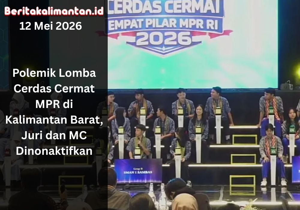 Polemik LCC MPR di Kalimantan Barat mencuat usai penilaian juri dipersoalkan. MPR minta maaf dan menonaktifkan juri serta MC lomba nasional.