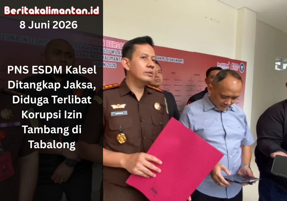 PNS Dinas ESDM Kalsel berinisial HPW ditangkap jaksa terkait dugaan korupsi izin tambang di Tabalong periode 2023–2025.