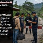 7 calon PMI asal TTS digagalkan berangkat ke Malaysia melalui jalur tikus Kalimantan. Aparat perketat pengawasan perbatasan.