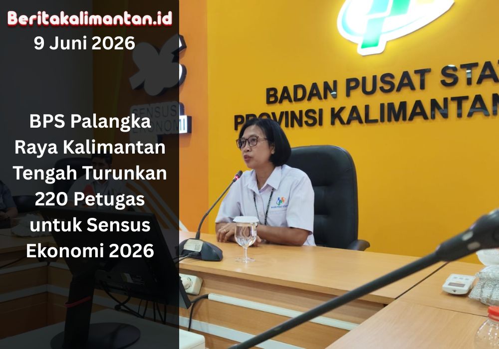 BPS Palangka Raya, Kalimantan Tengah, siapkan 220 petugas Sensus Ekonomi 2026 untuk mendata pelaku usaha dan ekonomi daerah.