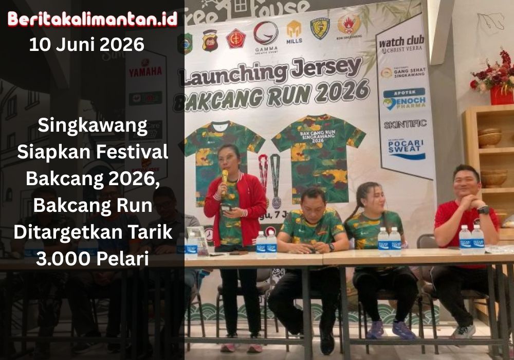 Singkawang siapkan Festival Bakcang 2026 dengan target 3.000 pelari dalam Bakcang Run untuk dorong wisata budaya, olahraga, dan ekonomi lokal.