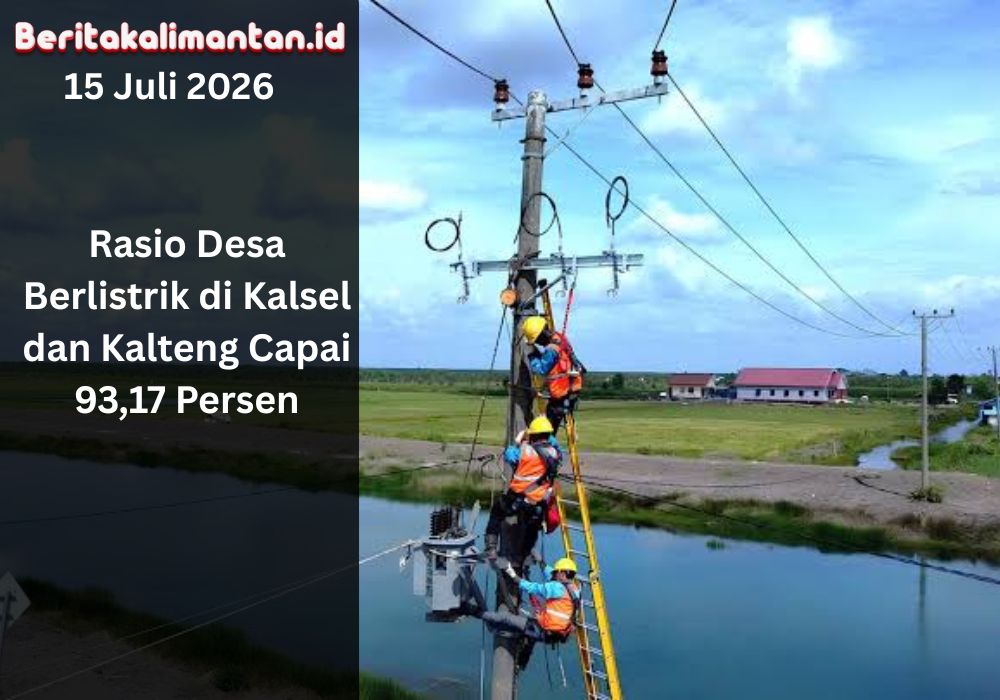 Rasio desa berlistrik di Kalsel dan Kalteng mencapai 93,17 persen. PLN terus memperluas jaringan listrik hingga wilayah pelosok.