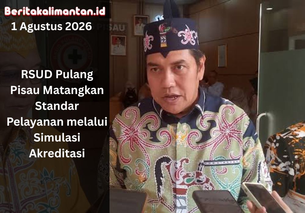 RSUD Pulang Pisau menjalani simulasi akreditasi untuk memperkuat mutu pelayanan, keselamatan pasien, tata kelola, dan kesiapan menghadapi penilaian resmi.