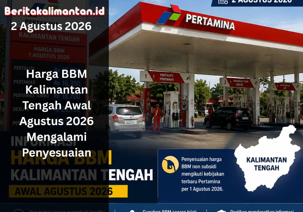 Harga BBM Kalimantan Tengah awal Agustus 2026 mengalami penyesuaian. Simak daftar harga terbaru Pertamina serta dampaknya bagi masyarakat dan ekonomi daerah.
